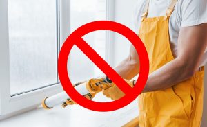 Avoid doing to make caulk dry sealed